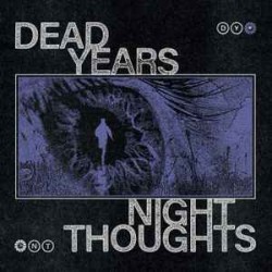 Dead Years ‎– Night Thoughts LP
